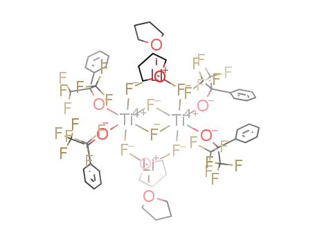 (THF)2Li(μ-F)2Ti(1,1,1,3,3,3-hexafluoro-2-phenyl-2-propanolate)2F2Ti(1,1,1,3,3,3-hexafluoro-2-phenyl-2-propanolate)2F2Li(THF)2