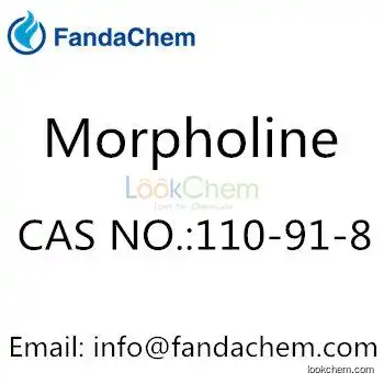 Morpholine(1-Oxa-4-azacyclohexane;BASF 238),CAS:110-91-8 from fandachem