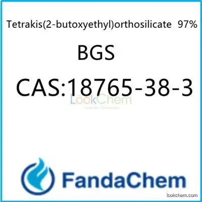 Tetrakis(2-butoxyethyl)orthosilicate 97%; BGS CAS：18765-38-3 from FandaChem