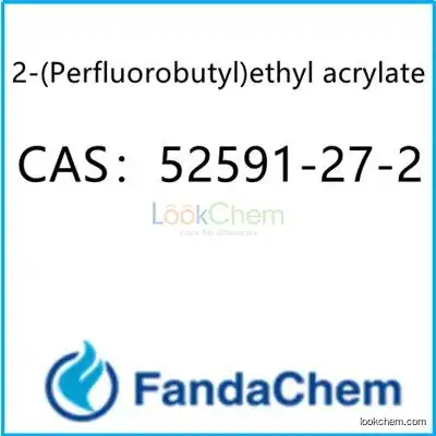 2-(Perfluorobutyl)ethyl acrylate CAS：52591-27-2 from FandaChem