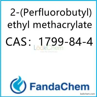 2-(Perfluorobutyl)ethyl methacrylate CAS：1799-84-4 from FandaChem