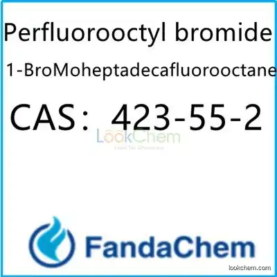 Perfluorooctyl bromide;1-BroMoheptadecafluorooctane CAS：423-55-2 from FandaChem