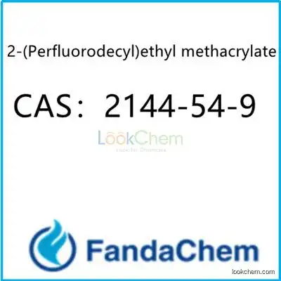2-(Perfluorodecyl)ethyl methacrylate  CAS：2144-54-9 from FandaChem