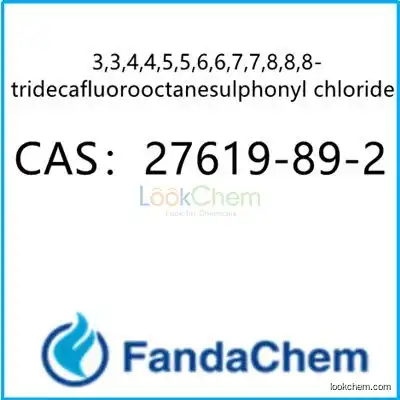 3,3,4,4,5,5,6,6,7,7,8,8,8-tridecafluorooctanesulphonyl chloride CAS：27619-89-2 from FandaChem