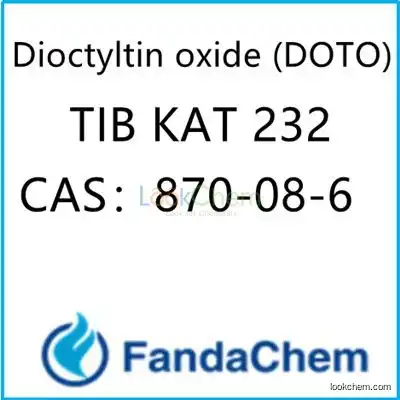 Dioctyltin oxide (DOTO) ;TIB KAT 232  CAS：870-08-6  from FandaChem