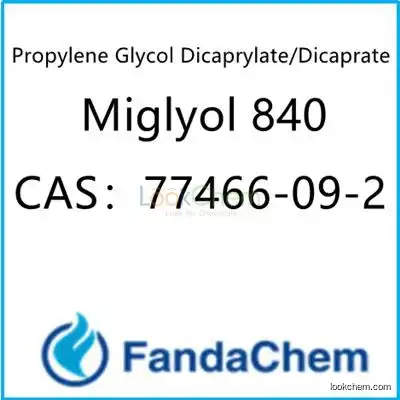 Propylene Glycol Dicaprylate/Dicaprate (Equal to Miglyol 840) CAS: 68583-51-7; 77466-09-2 from fandachem