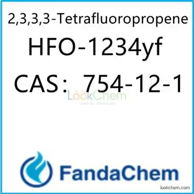 HFO-1234yf (R1234yf; 2,3,3,3-Tetrafluoropropene) CAS：754-12-1 from fandachem