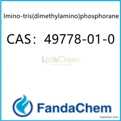 Imino-tris(dimethylamino)phosphorane CAS：49778-01-0 from Fandachem