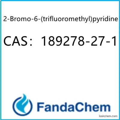 2-Bromo-6-(trifluoromethyl)pyridine CAS：189278-27-1 from Fandachem