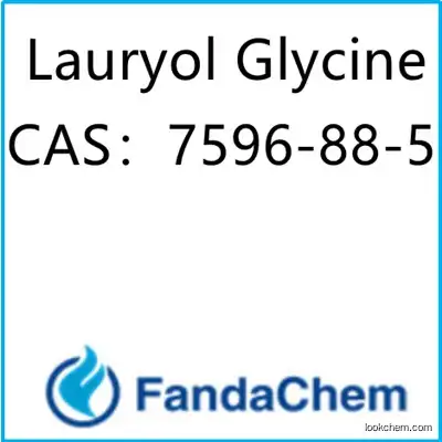 Lauryol Glycine CAS：7596-88-5 fromFandachem