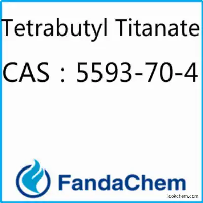 Tetrabutyl Titanate(TNBT;Tetrabutyl titanate;Titanium(IV) n-butoxide),cas:5593-70-4 from Fandachem