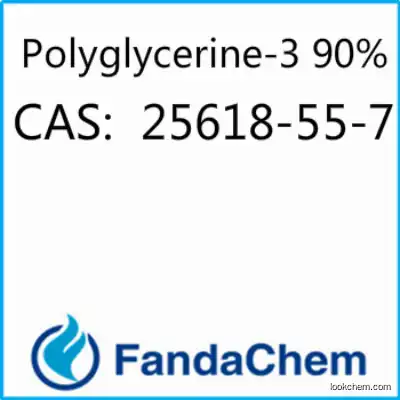 Polyglycerine;Polyglycerin-3 90%min CAS: 25618-55-7 from Fandachem