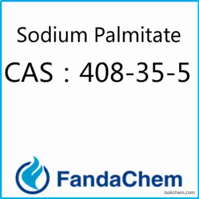 PALMITIC ACID SODIUM SALT,cas:408-35-5 from Fandachem
