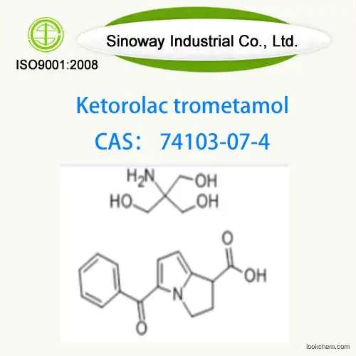 Factory Supply Ketorolac trometamol CAS 74103-07-4