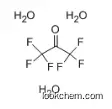 Hexafluoroacetone trihydrate  34202-69-2