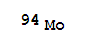 Molybdenum, isotope ofmass 94