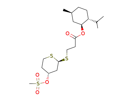 3-((2S,4R)-4-Methanesulfonyloxy-tetrahydro-thiopyran-2-ylsulfanyl)-propionic acid (1S,2R,5S)-2-isopropyl-5-methyl-cyclohexyl ester