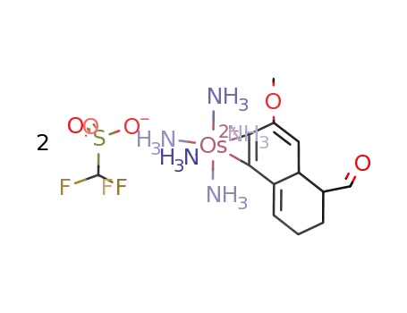[Os(NH3)5(3,4-η2-8-formyl-2-methoxy-6,7,8,8a-tetrahydronaphthalene)] bis(trifluoromethanesulfonate)