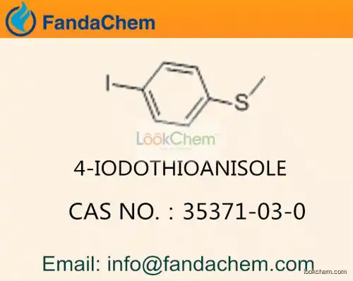 4-IODOTHIOANISOLE CAS NO.:35371-03-0 (Fandachem)