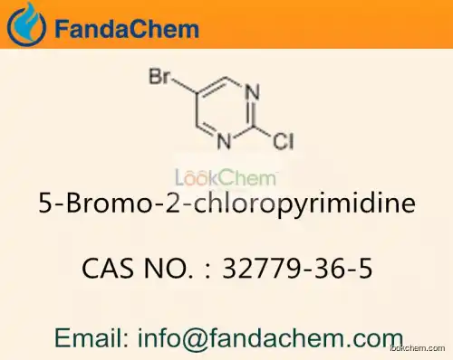 5-Bromo-2-chloropyrimidine cas  32779-36-5 (Fandachem)