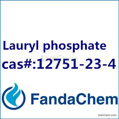 Lauryl phosphate,  cas :12751-23-4 from Fandachem
