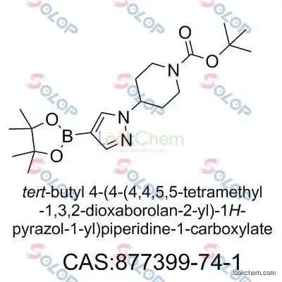 High purity best price tert-Butyl 4-[4-(4,4,5,5-tetramethyl-1,3,2-dioxaborolan-2-yl)-1H-pyrazol-1-yl]piperidine-1-carboxylate 877399-74-1 Pharmaceutical Intermediates