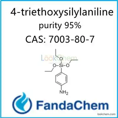 4-triethoxysilylaniline 95%; 4-(Triethoxysilyl)aniline; p-Aminophenyl triethoxysilane cas no 7003-80-7 from FandaChem
