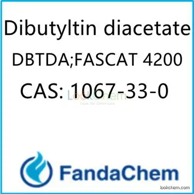 Dibutyltin diacetate (FASCAT 4200;DBTDA) CAS: 1067-33-0 from FandaChem