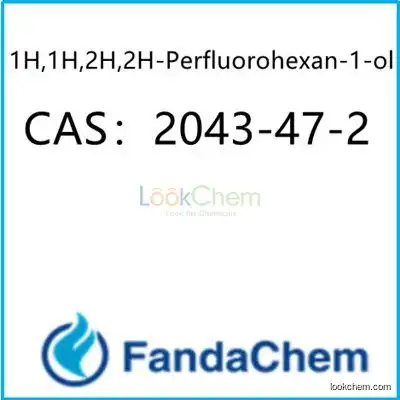 1H,1H,2H,2H-Perfluorohexan-1-ol CAS：2043-47-2 from FandaChem