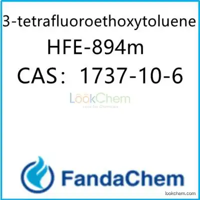 3-tetrafluoroethoxytoluene;HFE-894m CAS：1737-10-6 from FandaChem