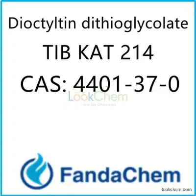 TIB KAT 214;Dioctyltin dithioglycolate; CAS: 4401-37-0  from FandaChem