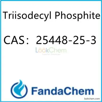 Triisodecyl Phosphite;Isodecyl phosphite;PHOSPHOROUS ACID TRIISODECYL ESTER CAS：25448-25-3 from FandaChem