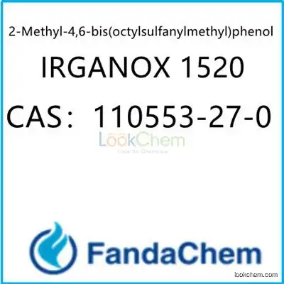 2-Methyl-4,6-bis(octylsulfanylmethyl)phenol;IRGANOX 1520 CAS：110553-27-0  from FandaChem