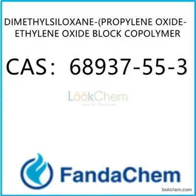 DIMETHYLSILOXANE-(PROPYLENE OXIDE- ETHYLENE OXIDE) BLOCK COPOLYMER  CAS：68937-55-3 from fandachem
