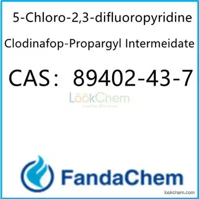 5-Chloro-2,3-difluoropyridine; Clodinafop-Propargyl Intermeidate  CAS：89402-43-7 from fandachem