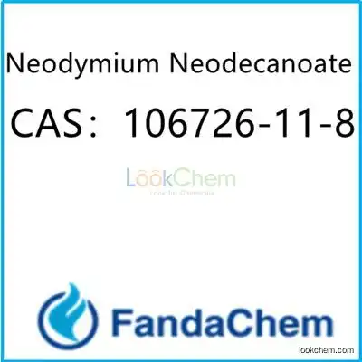 Neodymium Neodecanoate  CAS：106726-11-8 from fandachem