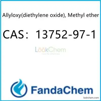 Allyloxy(diethylene oxide), Methyl ether CAS：13752-97-1 from fandachem