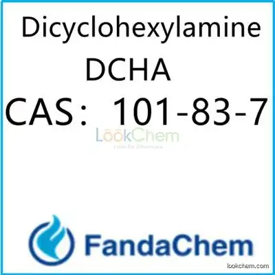 Dicyclohexylamine; DCHA CAS：101-83-7 from fandachem