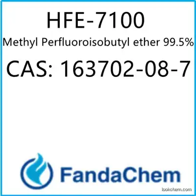 Methyl Perfluoroisobutyl ether 99.5%，cas:163702-08-7 from FandaChem