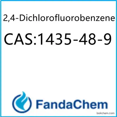 2,4-Dichlorofluorobenzene （2,4-Dichloro-1-fluorobenzene ）  CAS:1435-48-9 from FandaChem(1435-48-9)