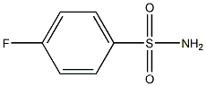 4-FluorobenzenesulfonamideCAS NO.: 402-46-0