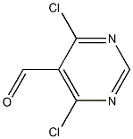 5-Pyrimidinecarboxaldehyde,4,6-dichloro-CAS NO.: 5305-40-8