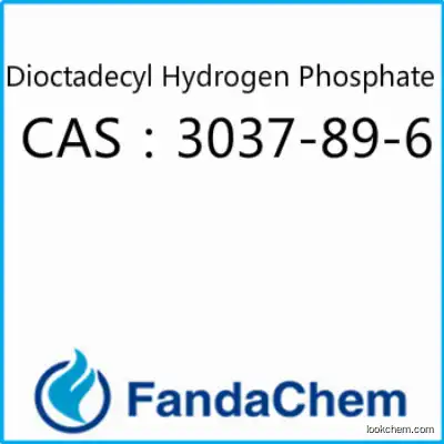 Di-n-Octadecyl Phosphatecas CAS: 3037-89-6 from Fandachem