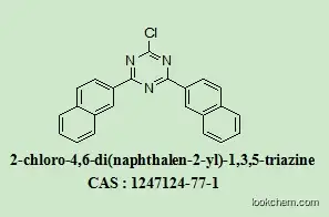 competitive and R&D team OLED intermediates  2-chloro-4,6-di(naphthalen-2-yl)-1,3,5-triazine  1247124-77-1