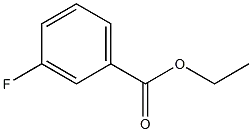 Ethyl 3-fluorobenzoateCAS NO.: 451-02-5