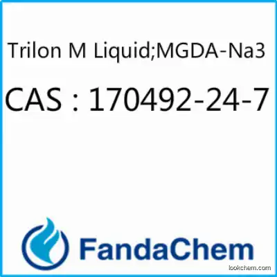 Trilon M Liquid;MGDA-Na3 CAS：170492-24-7 from Fandachem