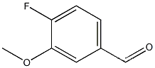 4-FLUORO-3-METHOXYBENZALDEHYDE CAS NO.: 128495-46-5