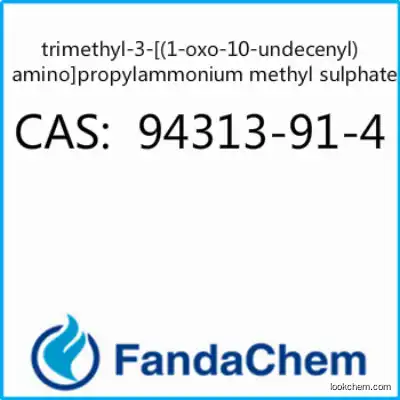 trimethyl-3-[(1-oxo-10-undecenyl)amino]propylammonium methyl sulphate； CAS：94313-91-4 from Fandachem